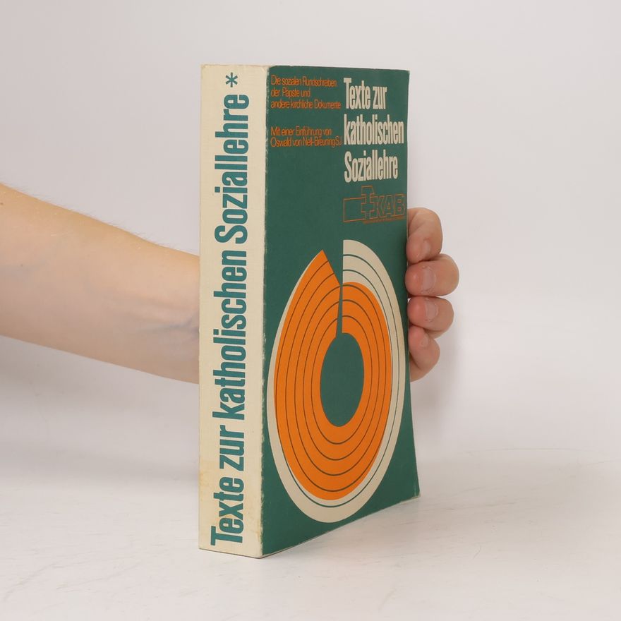 Oswald von Nell-Breuning Texte zur katholischen Soziallehre
