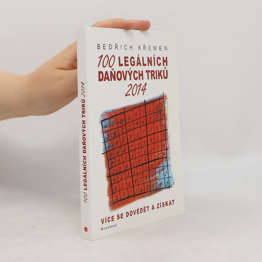 Bedřich Křemen 100 legálních daňových triků 2014