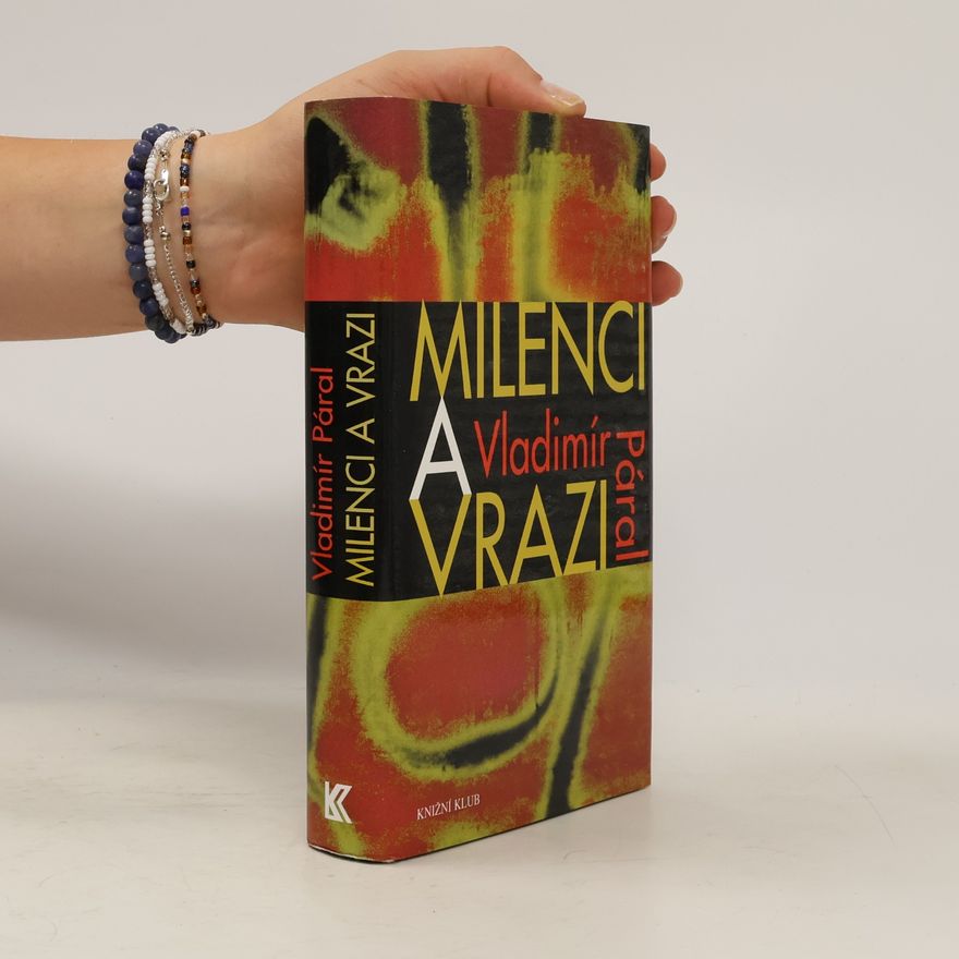 Vladimír Páral Milenci a vrazi. Magazín ukájení kolem roku 2000