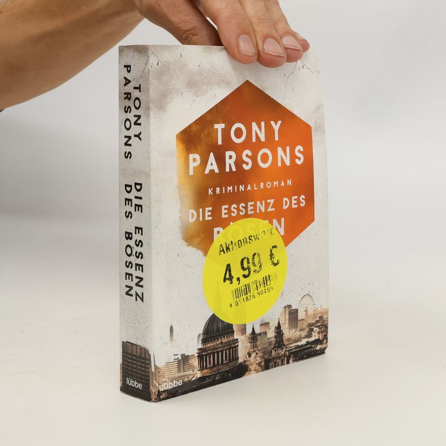 Tony Parsons Die Essenz des Bösen