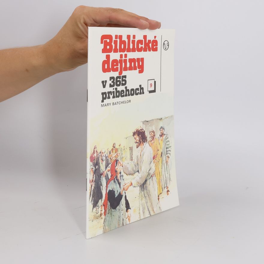 Mary Batchelor Biblické dejiny v 365 pribehoch 9