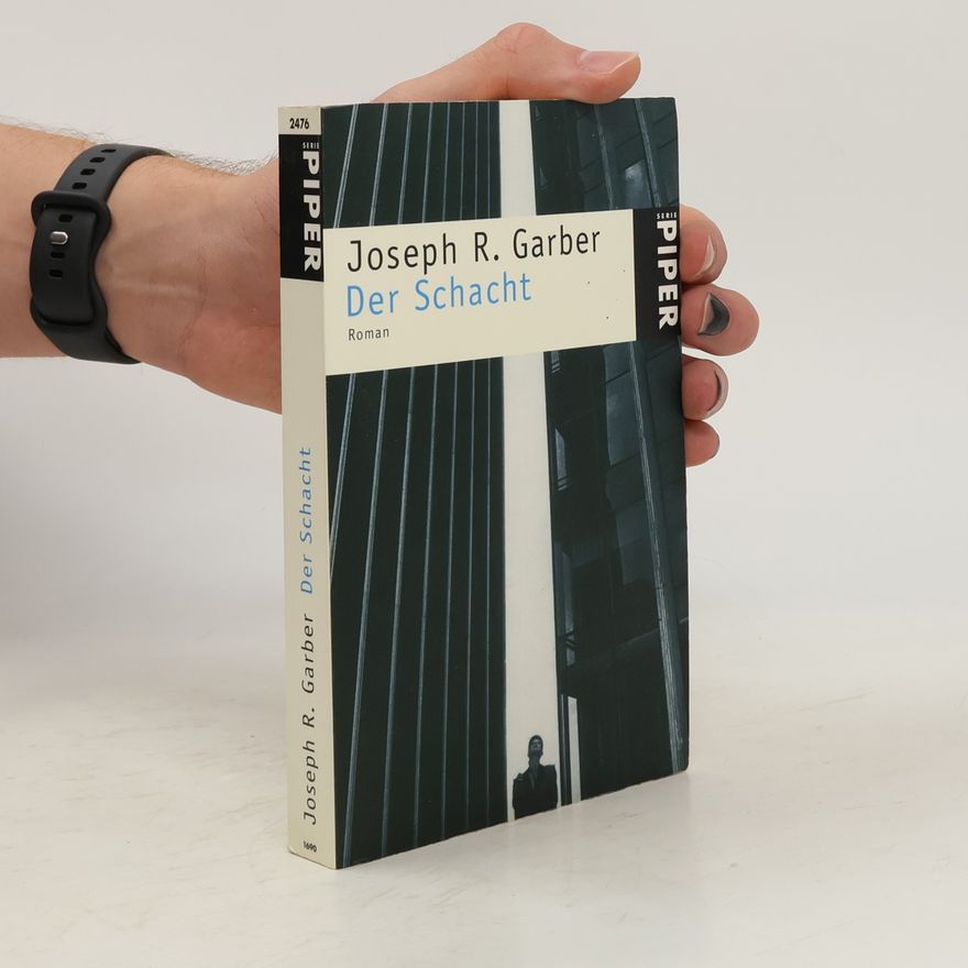 Joseph R. Garber Der Schacht