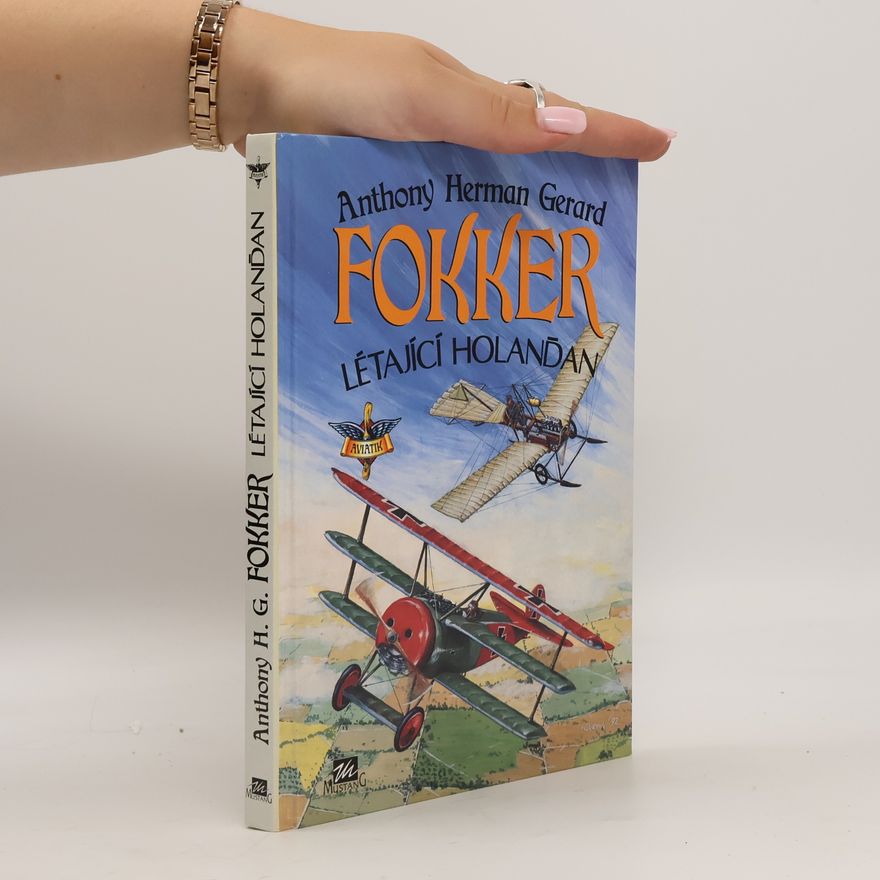 Anthony Herman Gerard Fokker Létající Holanďan