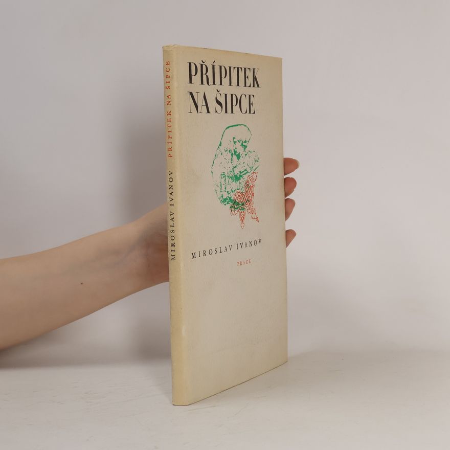 Miroslav Ivanov Přípitek na Šipce