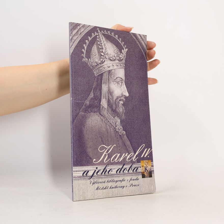 Zuzana Kopencová Karel IV. a jeho doba. Výběrová bibliografie z fondu Městské knihovny v Praze