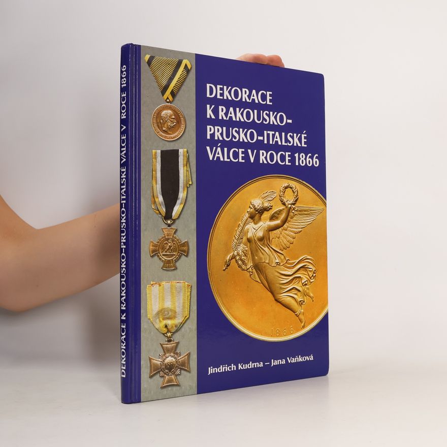 Jindřich Kudrna Dekorace k rakousko-prusko-italské válce v roce 1866