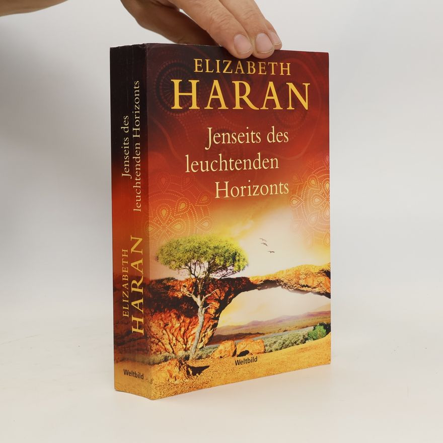 Elizabeth Haran Jenseits des leuchtenden Horizonts