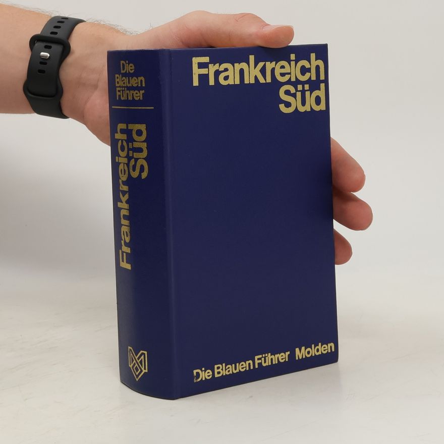 Autorenkollektiv Die blauen Führer. Frankreich Süd