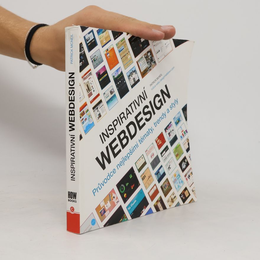 Patrick McNeil Inspirativní webdesign : průvodce nejlepšími tématy, trendy a styly