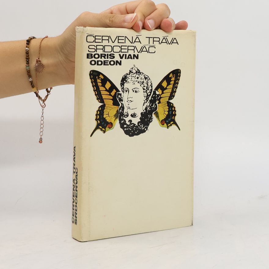 Boris Vian Červená tráva. Srdcerváč.