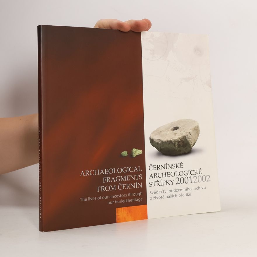 Daniel Stolz Černínské archeologické střípky 2001/2002