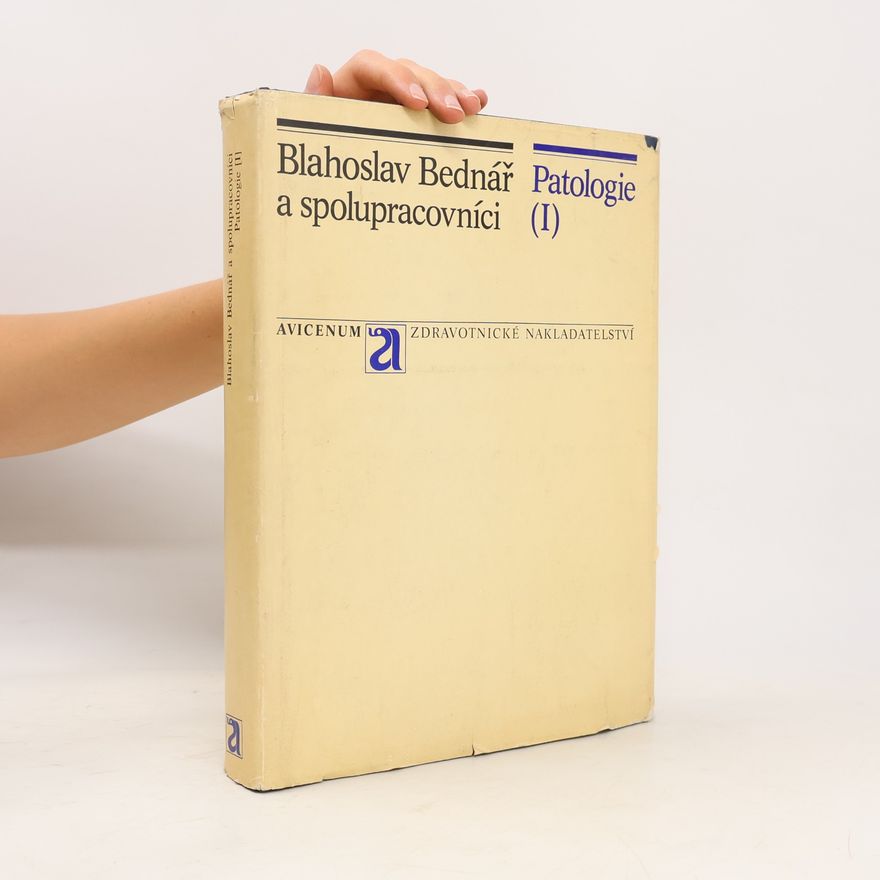 Blahoslav Bednář Patologie 1