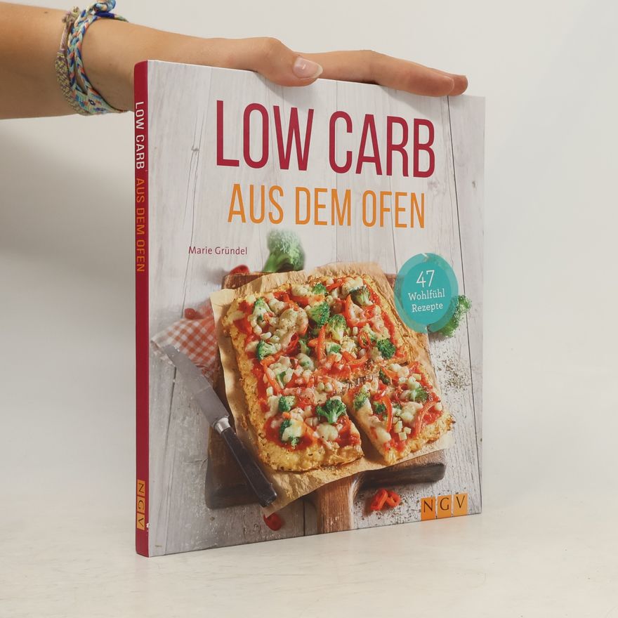 Marie Gründel Low Carb aus dem Ofen