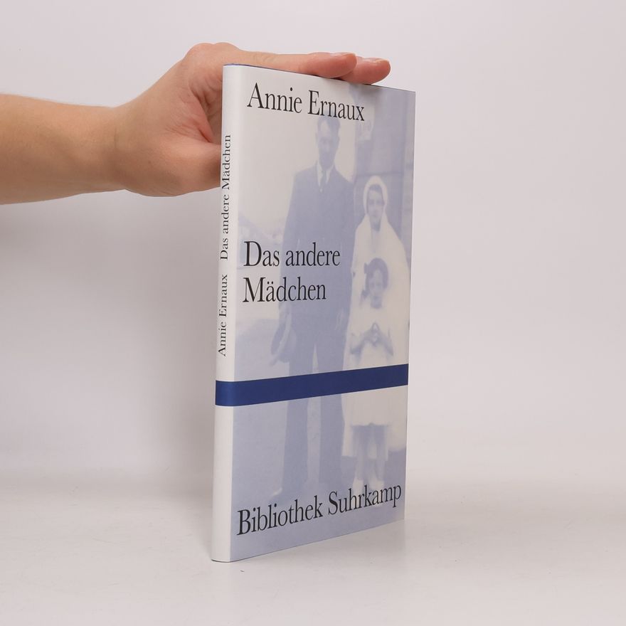 Annie Ernaux Das andere Mädchen