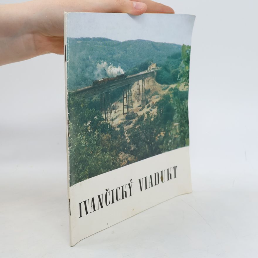 Kolektiv autorů Ivančický viadukt