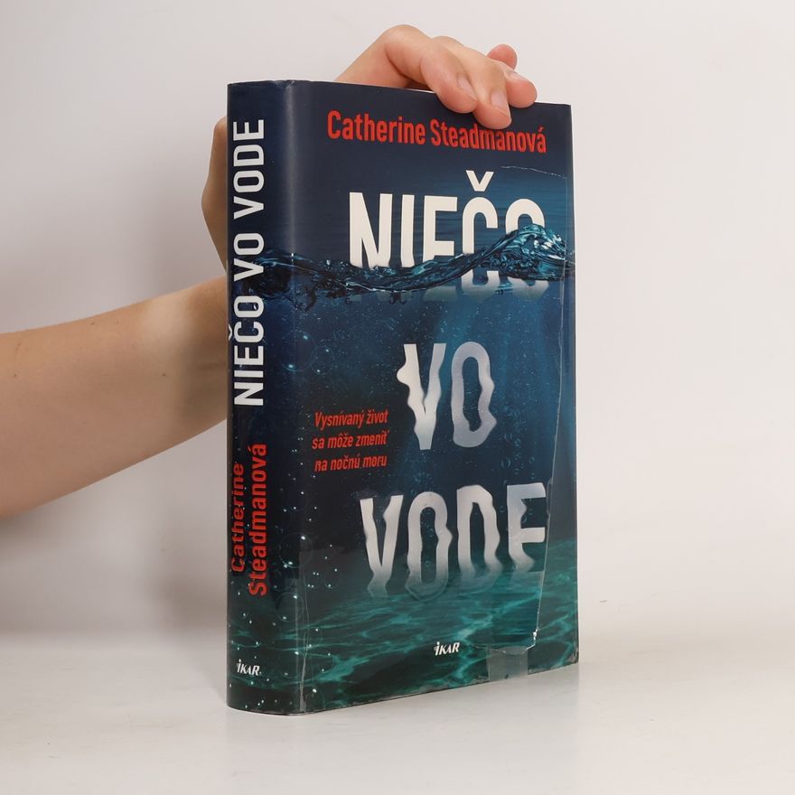 Catherine Steadman Niečo vo vode