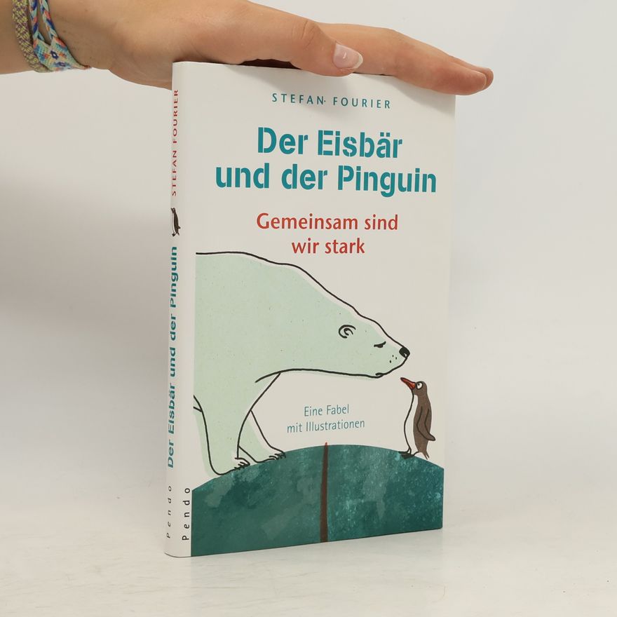 Stefan Fourier Der Eisbär und der Pinguin