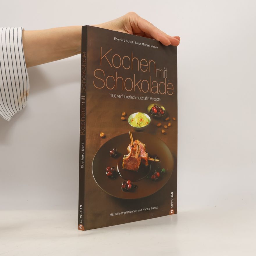 Eberhard Schell Kochen mit Schokolade