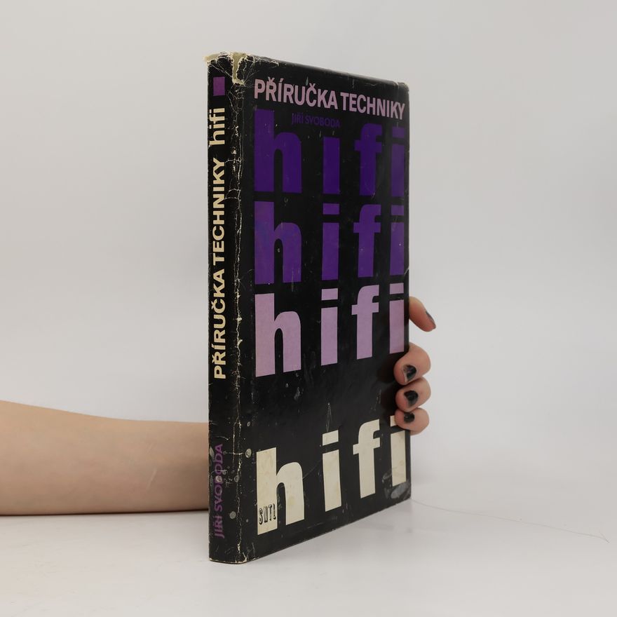 Jiří A. Svoboda Příručka techniky HiFi