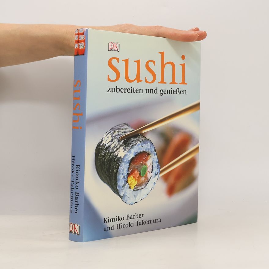 Kimiko Barber Sushi: Zubereiten und genießen