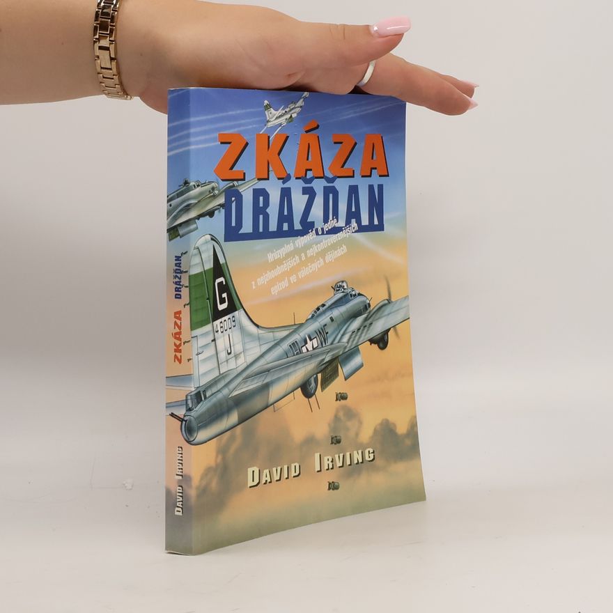 David Irving Zkáza Drážďan