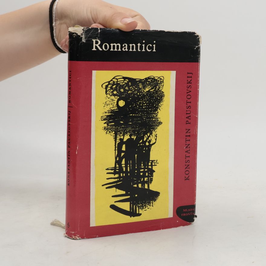 Konstantin Georgijevič Paustovskij Romantici