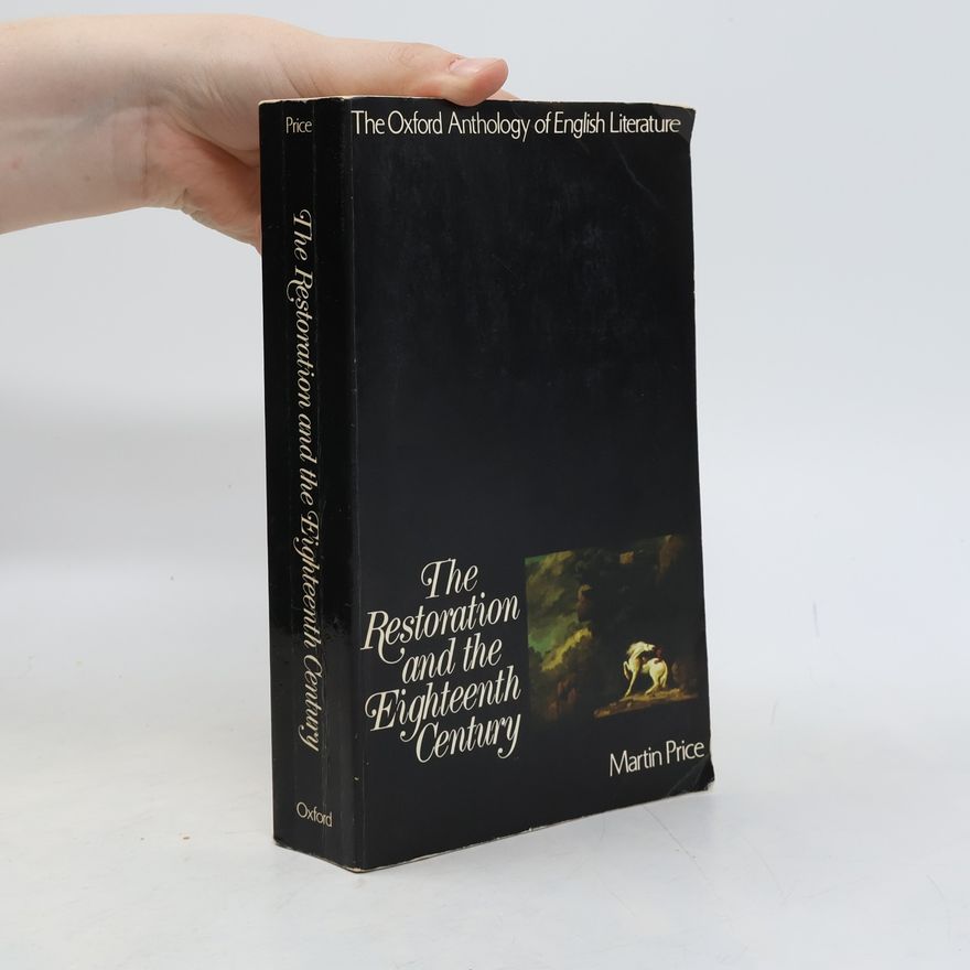 Martin Price The Restoration and the Eighteenth Century