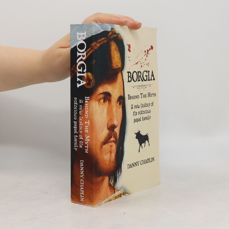 Danny Chaplin Borgia, Behind The Myth
