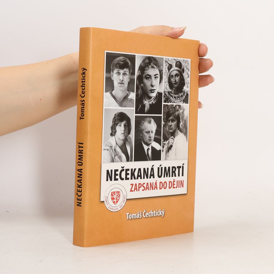 Tomáš Čechtický Nečekaná úmrtí zapsaná do dějin