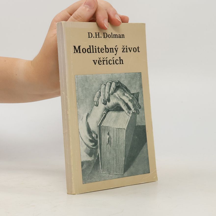 Dirk Hermanis Dolman Modlitebný život věřících