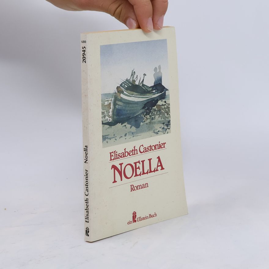 Elisabeth Castonier Noella. Roman.