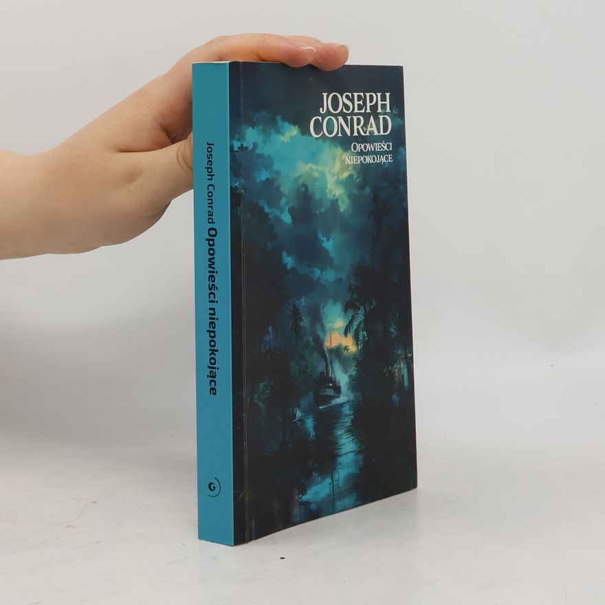 Joseph Conrad Opowieści niepokojące
