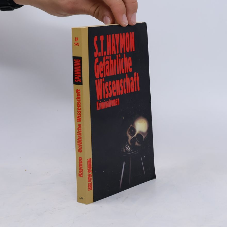 Sylvia T. Haymon Gefährliche Wissenschaft