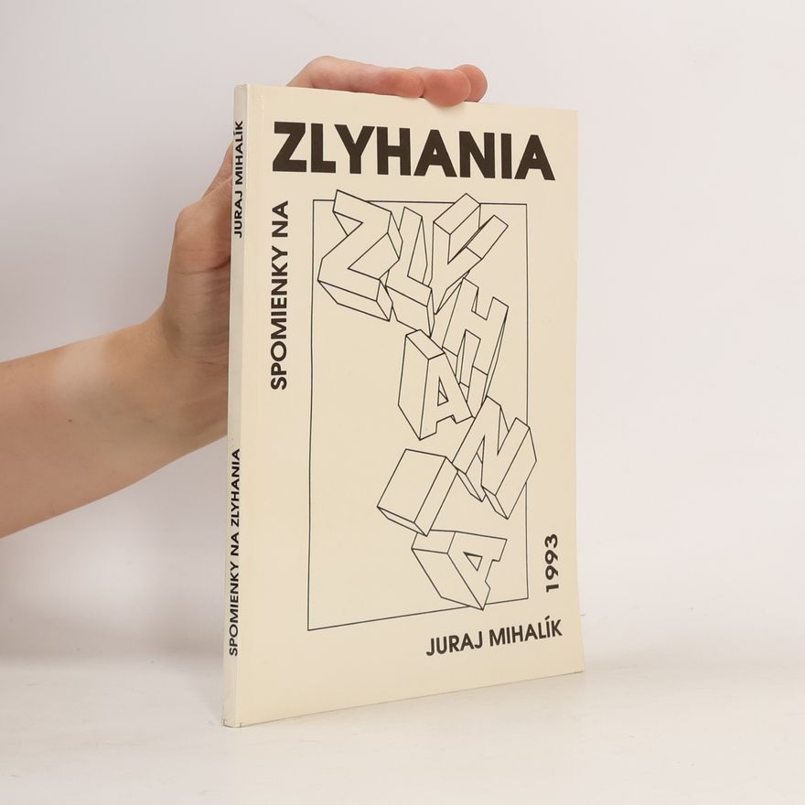 Juraj Mihalík Spomienky na zlyhania