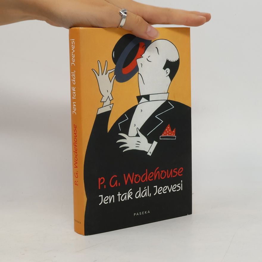 Pelham Wodehouse Jen tak dál, Jeevesi