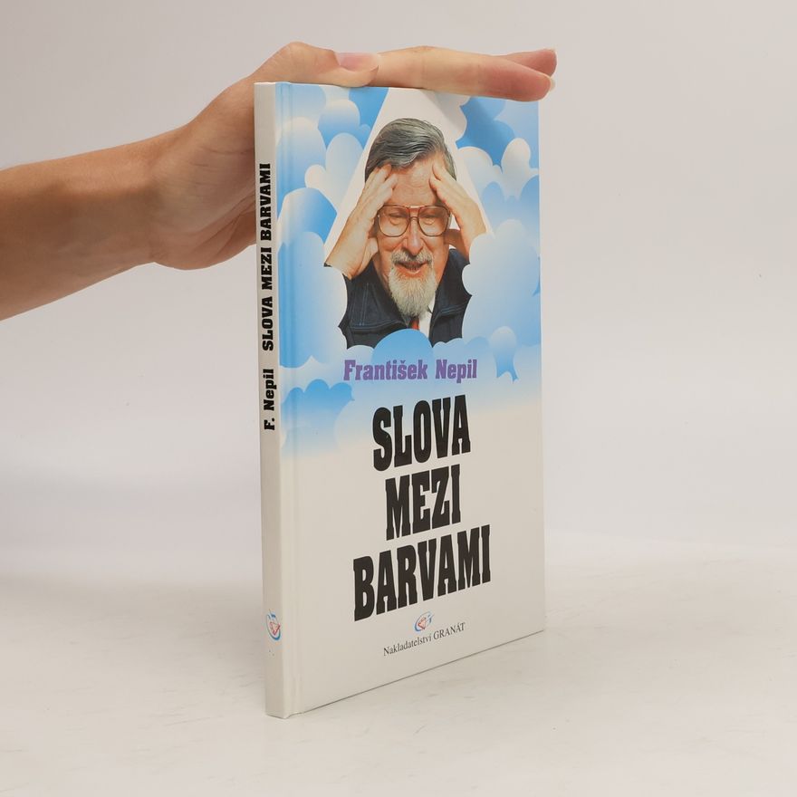 František Nepil Slova mezi barvami