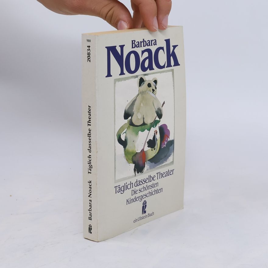 Barbara Noack Täglich dasselbe Theater