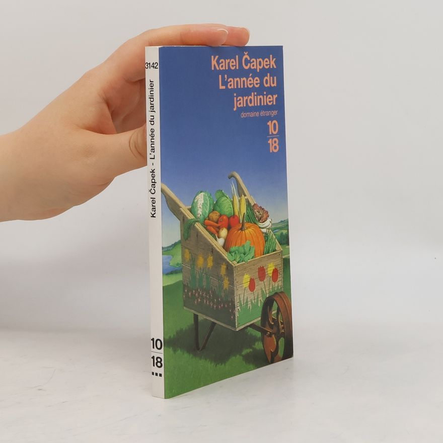 Karel Čapek L'année du jardinier