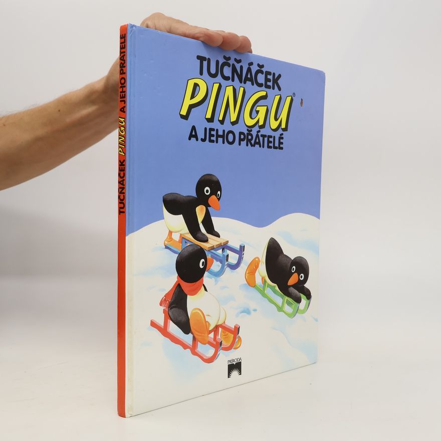 Kolektiv autorů Tučňáček Pingu a jeho přátelé
