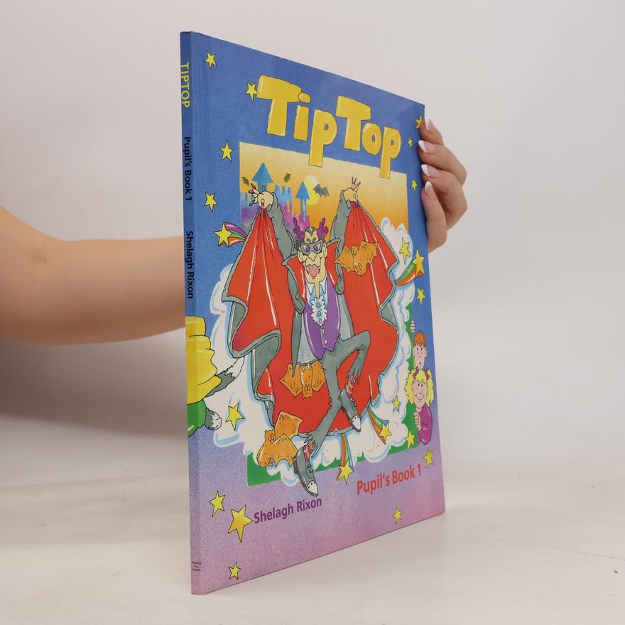 Shelagh Rixon TipTop. 1, Pupil's book