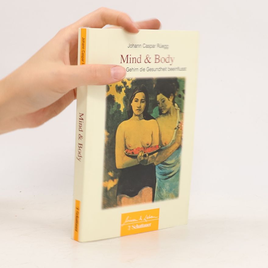 Johann Caspar Rüegg Mind & Body