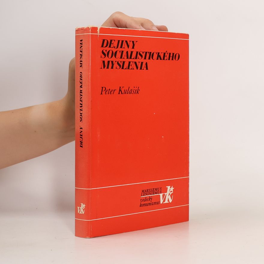 Peter Kulašik Dejiny socialistického myšlenia