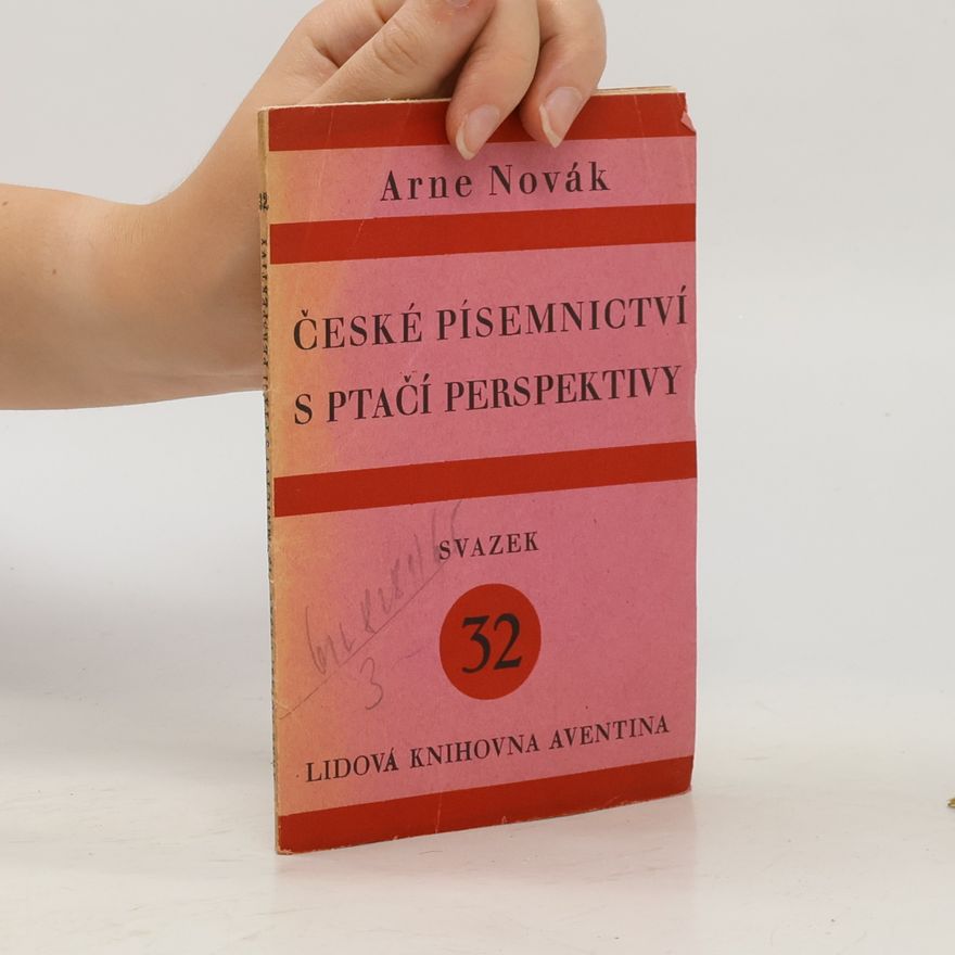 Arne Novák České písemnictví s ptačí perspektivy
