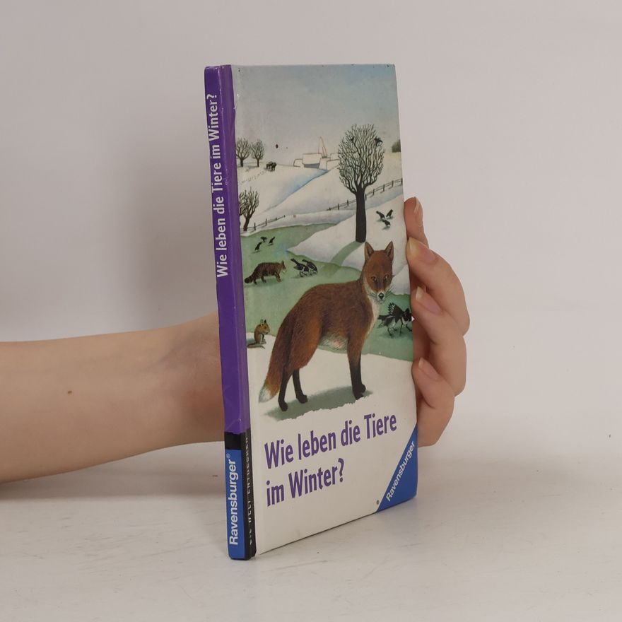 Catherine de Sairigne Wie leben die Tiere im Winter?