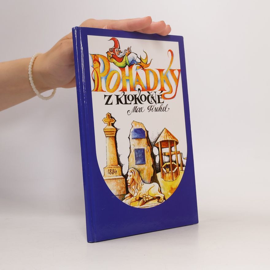 Max Fischel Pohádky z Klokočné