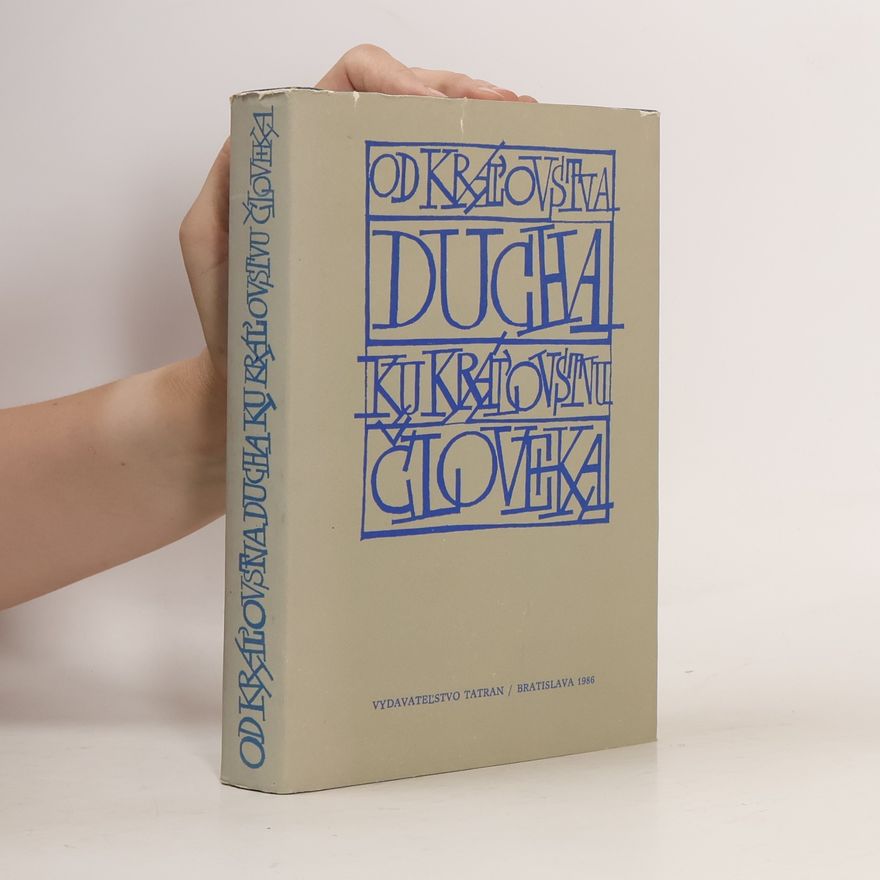 Autorenkollektiv Od kráľovstva ducha ku kráľovstvu človeka