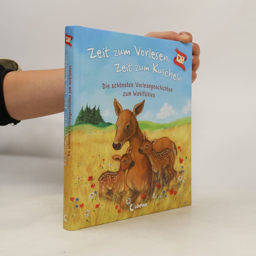 Loewe Vorlesebücher Zeit zum Vorlesen, Zeit zum Kuscheln - Die schönsten Vorlesegeschichten zum Wohlfühlen