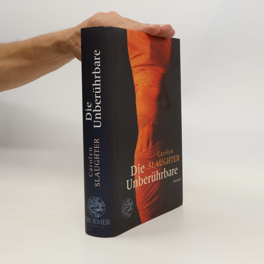 Carolyn Slaughter Die Unberührbare