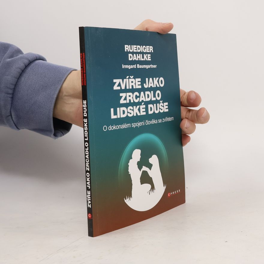 Irmgard Baumgartner Zvíře jako zrcadlo lidské duše