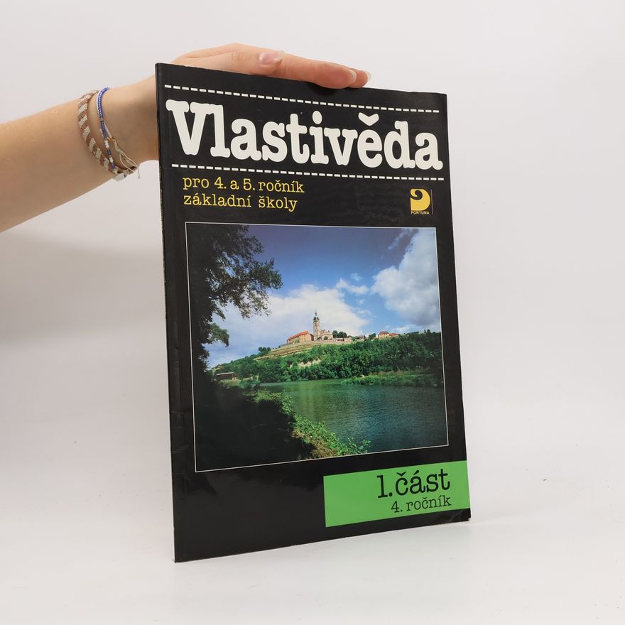 Karel Tupý Vlastivěda pro 4. a 5. ročník základní školy (1. část)